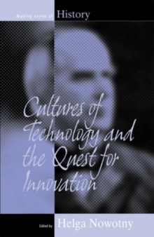 Image for Cultures of technology and the quest for innovation