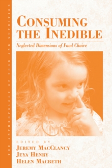 Image for Consuming the inedible  : neglected dimensions of food choice