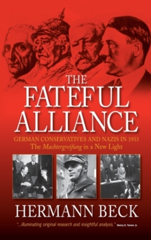 Image for The fateful alliance  : German conservatives and Nazis in 1933