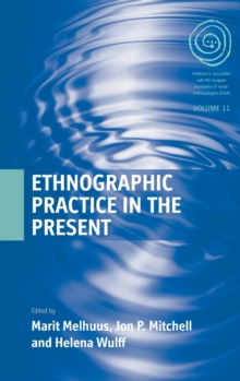 Image for Ethnographic Practice in the Present
