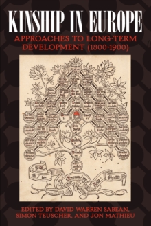 Image for Kinship in Europe : Approaches to Long-Term Development (1300-1900)