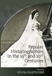 Image for Popular Historiographies in the 19th and 20th Centuries