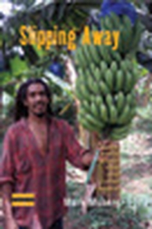 Image for Slipping away: banana politics and fair trade in the Eastern Caribbean