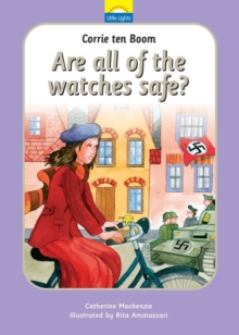 Image for Corrie Ten Boom : Are all of the watches safe?