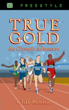 Image for True Gold : An Olympic Adventure