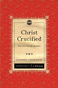 Christ Crucified: The once–for–all sacrifice