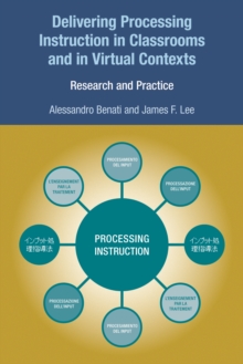 Image for Delivering processing instruction in classrooms and in virtual contexts: research and practice