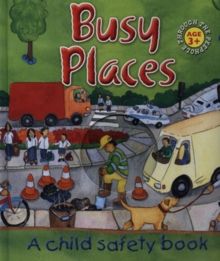 Image for Busy places  : a child safety book