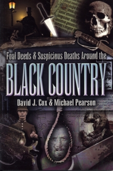 Image for Foul Deeds and Suspicious Deaths Around the Black Country