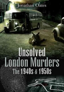 Image for Unsolved London murders  : the 1940s and 1950s