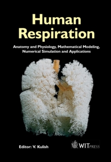 Image for Human Respiration: Anatomy and Physiology, Mathematical Modeling, Numerical Simulation and Applications