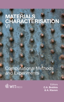 Image for Materials characterisation VI: computational methods and experiments