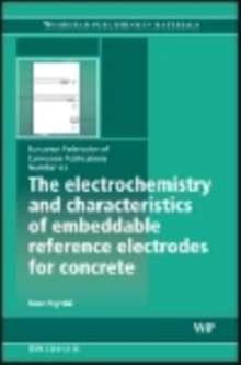 Image for The electrochemistry and characteristics of embeddable reference electrodes for concrete