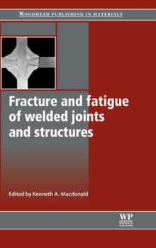 Image for Fracture and fatigue of welded joints and structures
