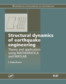 Image for Structural dynamics of earthquake engineering: theory and application using Mathematica and MATLAB
