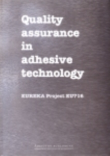 Image for Quality assurance in adhesive technology: EUREKA Project EU716.