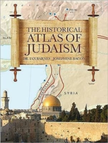 Image for The Historical Atlas of Judaism