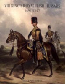 Image for History of the VIII King's Royal Irish Hussars 1693-1927