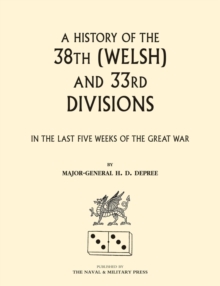 Image for 38th (Welsh) and 33rd Divisions in the Last Five Weeks of the Great War