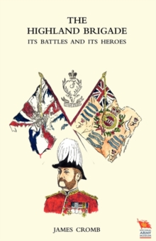 Image for HIGHLAND BRIGADE Its Battles and Its Heroes