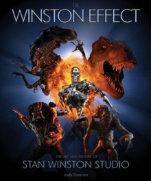 Image for The Winston effect  : the art and history of Stan Winston Studio