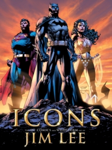 Image for Icons: The DC Comics and Wildstorm Art of Jim Lee