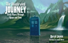 Image for The Illustrated Journey: A Visual Celebration of Doctor Who