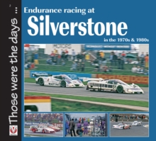 Endurance Racing at Silverstone in the 1970s and 1980s