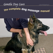 Image for Complete Dog Massage Manual: Gentle Dog Care