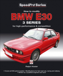 BMW E30 3 Series: How to Modify for High-performance and Competition