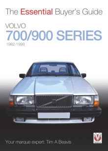 Volvo 700/900 Series: The Essential Buyer’s Guide