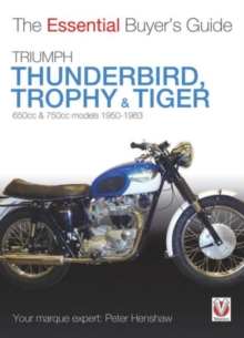 Triumph Trophy & Tiger: The Essential Buyer’s Guide