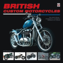Image for British Custom Motorcycles: the Brit Chop - Choppers, Cruisers Bobbers & Trikes