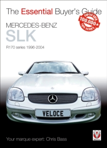 Essential Buyers Guide Mercedes-Benz Slk R170 Series 1996-2004