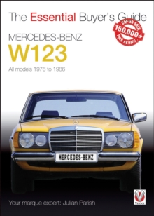 Mercedes-Benz W123: All models 1976 to 1986