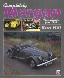 Image for Completely Morgan: three-wheelers 1910 to 1952
