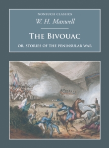 Bivouac: Or, Stories of the Peninsular War