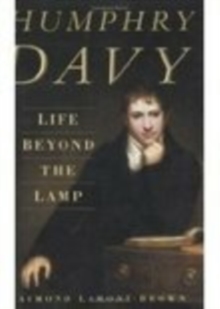 Image for Humphry Davy: Life Beyond the Lamp