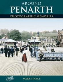 Around Penarth: Photographic Memories