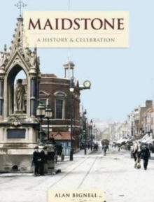Image for Maidstone - A History And Celebration