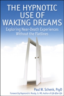 Image for The Hypnotic Use of Waking Dreams