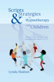 Image for Scripts & strategies in hypnotherapy with children