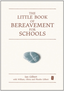 Image for The Little Book of Bereavement for Schools