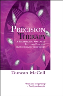 Image for Precision Therapy: A Professional Manual of Fast and Effective Hypnoanalysis Techniques
