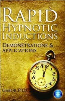 Image for Rapid Hypnotic Inductions : Demonstrations & Applications