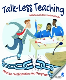 Image for Talk-less teaching: practice, participation and progress