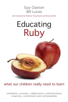 Image for Educating Ruby: what our children really need to learn