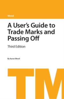 Image for A User's Guide to Trade Marks and Passing Off