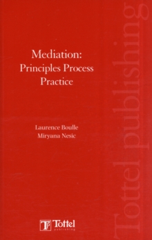 Image for Mediation : Principles Process Practice