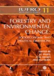 Image for Forestry and Environmental Change : Socioeconomic and Political Dimensions